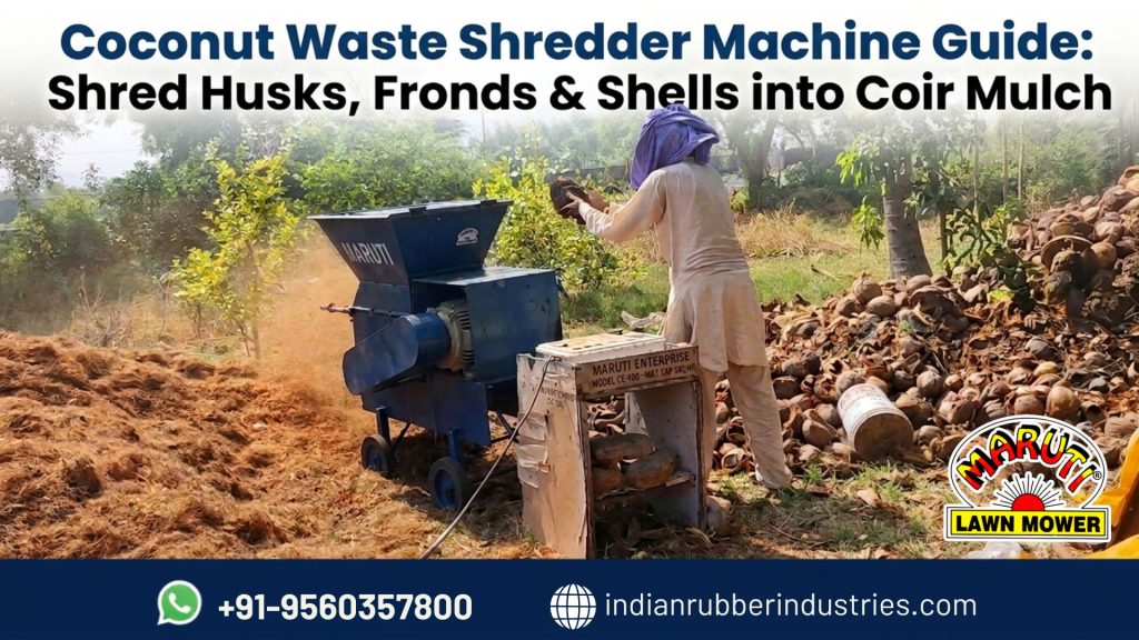 Coconut Waste Shredder Machine Guide