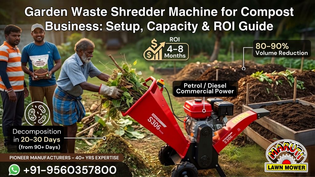 Garden Waste Shredder Machine for Compost Business by Maruti