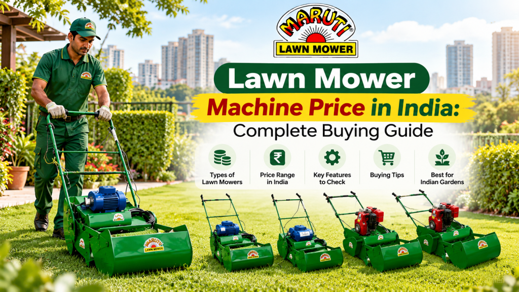 Maruti lawn mower machines with a gardener operating an electric lawn mower in a city garden, featured in a complete lawn mower machine price in India buying guide.